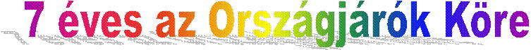 7 éves az Országjárók Köre